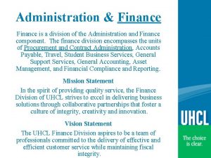 Administration Finance is a division of the Administration