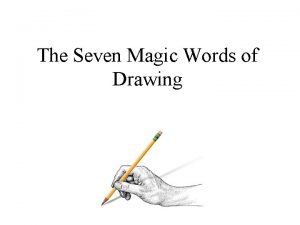 Seven magic words