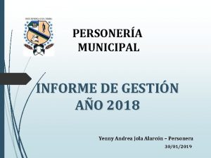 PERSONERA MUNICIPAL INFORME DE GESTIN AO 2018 Yenny