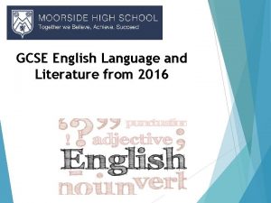 GCSE English Language and Literature from 2016 Examination