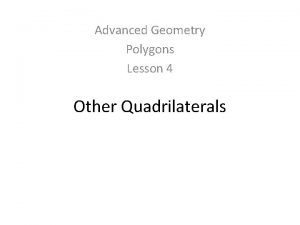 Advanced Geometry Polygons Lesson 4 Other Quadrilaterals Rectangles