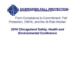 Diversified fall protection