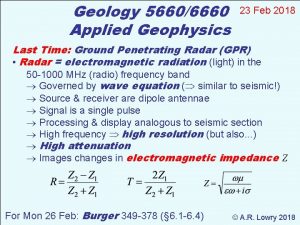 Geology 56606660 Applied Geophysics 23 Feb 2018 Last