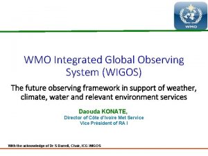 Wigos system