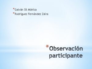 Galvn Sil Mnica Rodrguez Fernndez Zaira Observacin Quehacer