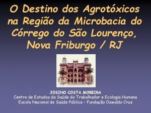 O Destino dos Agrotxicos na Regio da Microbacia