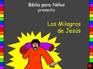 Biblia para Nios presenta Los Milagros de Jess