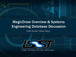 Magic Draw Overview Systems Engineering Database Discussion Scott