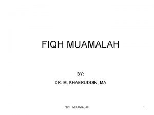 FIQH MUAMALAH BY DR M KHAERUDDIN MA FIQH