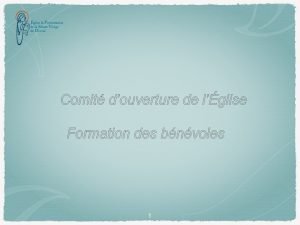 Comit douverture de lglise Formation des bnvoles 1