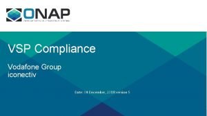 VSP Compliance Vodafone Group iconectiv Date 04 December