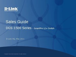 Sales Guide DGS1500 Series DLink HQ May 2011