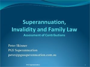 Superannuation Invalidity and Family Law Assessment of Contributions
