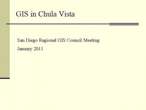 GIS in Chula Vista San Diego Regional GIS