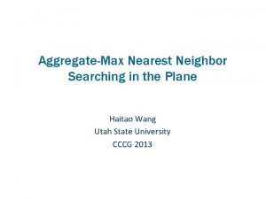 AggregateMax Nearest Neighbor Searching in the Plane Haitao