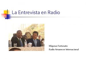 La Entrevista en Radio Miqueas Fortunato Radio Amanecer