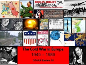 The Cold War in Europe 1945 1989 STAAR