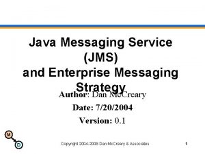 Java Messaging Service JMS and Enterprise Messaging Strategy