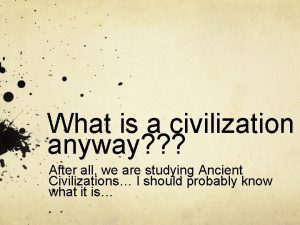 What is a civilization anyway