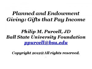 Planned and Endowment Giving Gifts that Pay Income