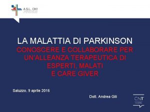 LA MALATTIA DI PARKINSON CONOSCERE E COLLABORARE PER