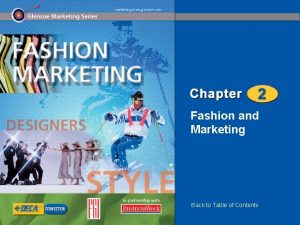 Fashion and Marketing Back to Table of Contents
