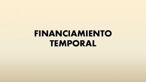 Financiamiento temporal