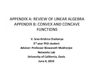 APPENDIX A REVIEW OF LINEAR ALGEBRA APPENDIX B
