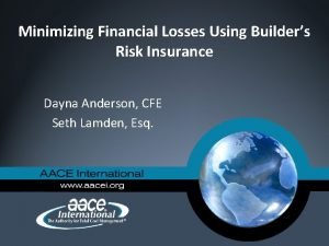Minimizing Financial Losses Using Builders Risk Insurance Dayna