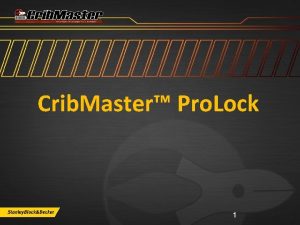 Cribmaster prolock