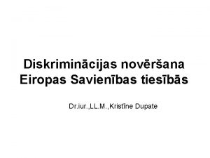 Diskrimincijas novrana Eiropas Savienbas tiesbs Dr iur LL