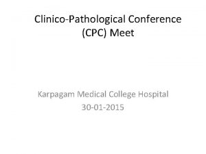 ClinicoPathological Conference CPC Meet Karpagam Medical College Hospital