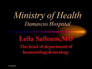 Ministry of Health Damascus Hosptital Leila Salloum MD