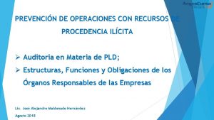 PREVENCIN DE OPERACIONES CON RECURSOS DE PROCEDENCIA ILCITA