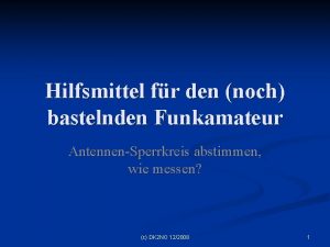 Hilfsmittel fr den noch bastelnden Funkamateur AntennenSperrkreis abstimmen