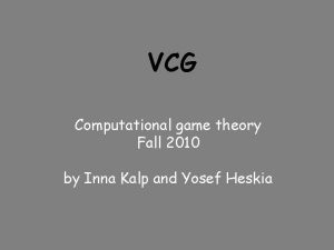 VCG Computational game theory Fall 2010 by Inna