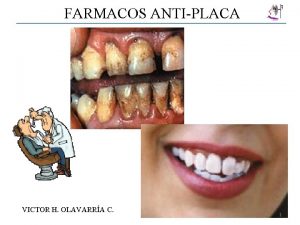 FARMACOS ANTIPLACA VICTOR H OLAVARRA C 1 FARMACOS