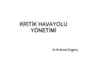 KRTK HAVAYOLU YNETM Dr M Murat zgen HAVAYOLU