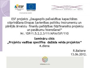 ESF projekts Daugavpils pavaldbas kapacittes stiprinana Eiropas Savienbas