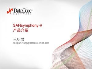 SANsymphonyV mingjun wangdatacorechina com Data Core Software 8000