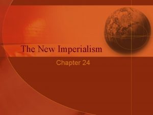 Chapter 24 section 5 china and the new imperialism
