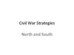 Civil War Strategies North and South Union Anaconda