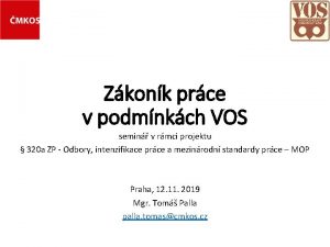 Zkonk prce v podmnkch VOS semin v rmci