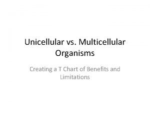 Unicellular vs Multicellular Organisms Creating a T Chart