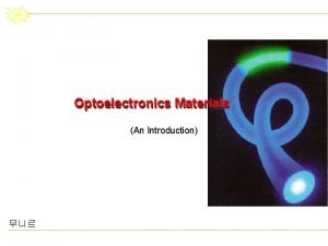 Introduction to optoelectronics