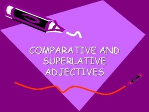 Comparative and superlative spelling rules