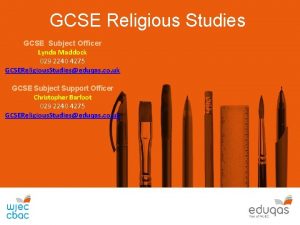 GCSE Religious Studies GCSE Subject Officer Lynda Maddock