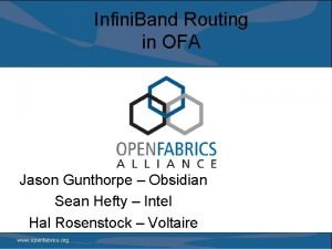 Infini Band Routing in OFA Jason Gunthorpe Obsidian