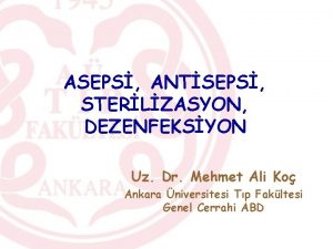 Sterilizasyon yöntemleri Sterilizasyon yöntemleri
