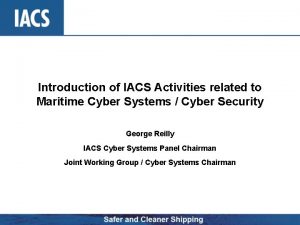 Introduction of IACS Activities related to Maritime Cyber